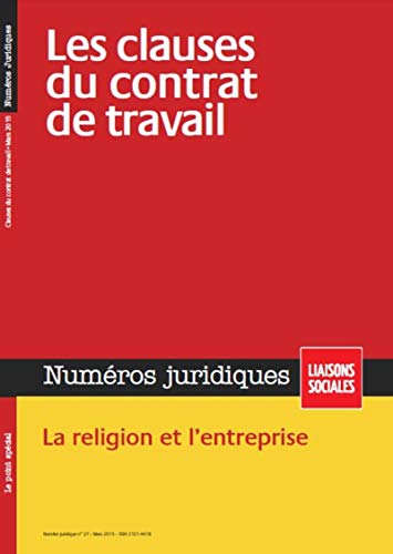 Stock image for Les clauses du contrat de travail : Mars 2015 - La religion et l`entreprise for sale by Buchpark