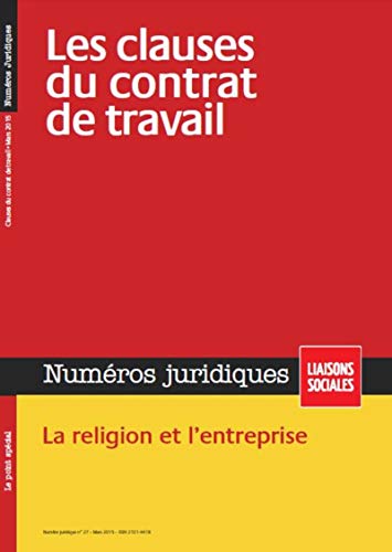 9782371480483: Les clauses du contrat de travail - Mars 2015: La religion et l'entreprise.