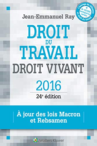 9782371480728: Droit du travail, droit vivant: A JOUR DES LOIS MACRON ET REBSAMEN.