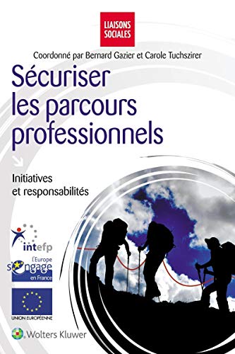 Beispielbild fr Scuriser Les Parcours Professionnels : Initiatives Et Responsabilits zum Verkauf von RECYCLIVRE