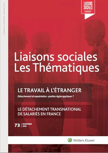 Stock image for Le travail  l'tranger - N73 - Novembre 2019: Dtachement et expatriation : quelles rgles appliquer ? Le dtachement transnational de salaris en France for sale by Gallix