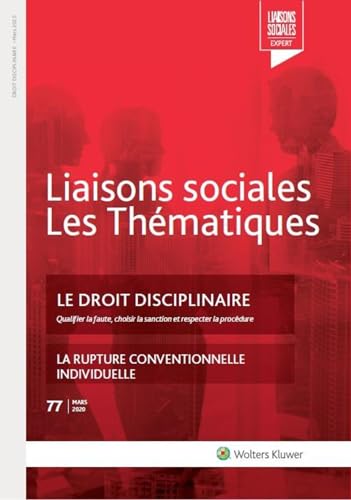 Stock image for Le droit disciplinaire - n77 - Mars 2020: Qualifier la faute, choisir la sanction et respecter la procdure. La rupture conventionnelle individuelle for sale by Gallix