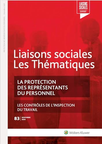 Stock image for La protection des reprsentants du personnel: LES CONTROLES DE L INSPECTION DU TRAVAIL [Broch] Lefranois, Florence; Limou, Sandra et Nassiri Amini, Farah for sale by BIBLIO-NET