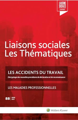 Stock image for Les accidents du travail: Dcryptage des nouvelles procdures de dclaration et de reconnaissance. Les maladies professionnelles for sale by Gallix