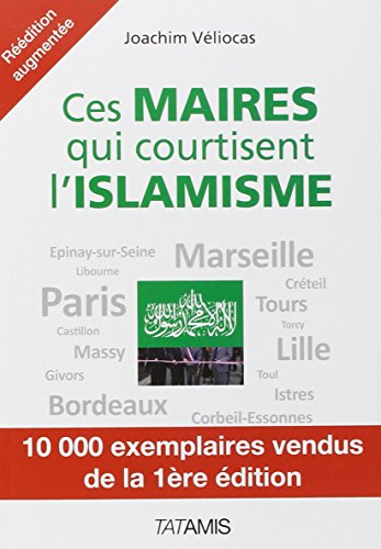 Beispielbild fr Ces maires qui courtisent l'islamisme zum Verkauf von Ammareal