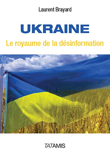 9782371530218: Ukraine, le royaume de la dsinformation