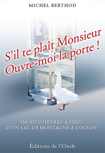 Stock image for S'il te plat monsieur, ouvre-moi la porte ! for sale by medimops