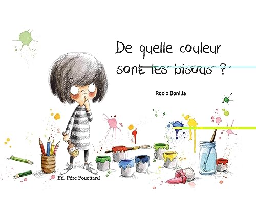 Stock image for DE QUELLE COULEUR SONT LES BISOUS ? for sale by Librairie Th  la page