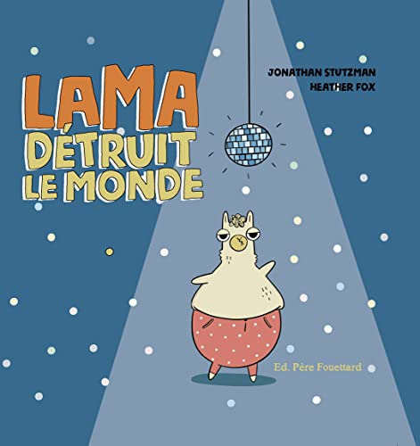 Stock image for Lama dtruit le monde [Reli] Stutzman, Jonathan et Fox, Heather for sale by BIBLIO-NET