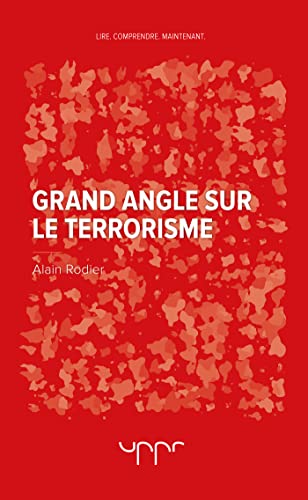 Beispielbild fr Grand angle sur le terrorisme zum Verkauf von Buchpark