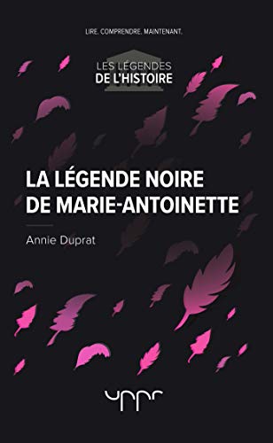 Imagen de archivo de la legende noire de marie-antoinette a la venta por Chapitre.com : livres et presse ancienne