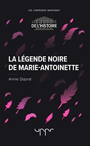 Stock image for la legende noire de marie-antoinette for sale by Chapitre.com : livres et presse ancienne