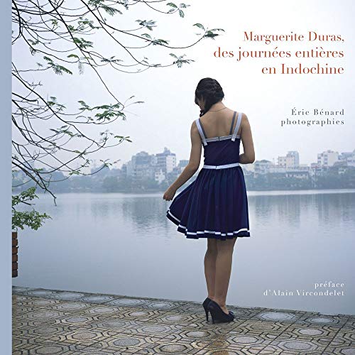 9782371950023: Marguerite Duras, des journes entires en Indochine