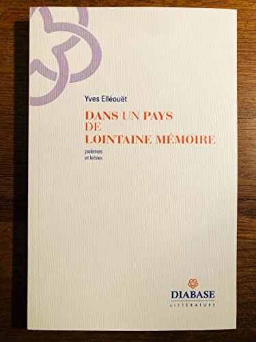 Stock image for dans un pays de lointaine mmoire ; pomes et lettres for sale by Chapitre.com : livres et presse ancienne