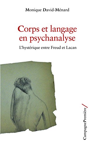 Beispielbild fr Corps et langage en psychanalyse: L'hyst rique entre Freud et Lacan zum Verkauf von WorldofBooks