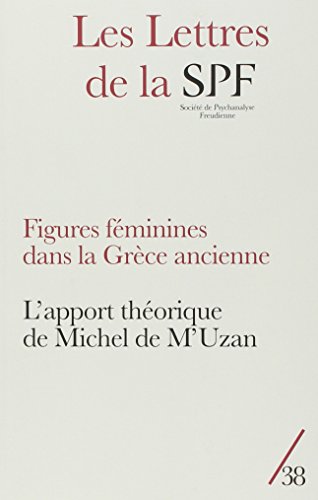 Beispielbild fr Les Lettres de la Spf N 38. Figures Feminines Dans la Grece Ancienne zum Verkauf von medimops