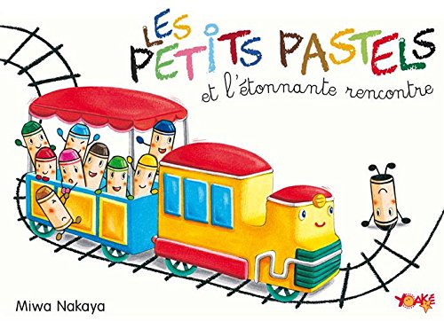 9782372300018: Les petits pastels et l'tonnante rencontre