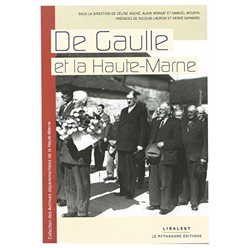 Beispielbild fr de Gaulle et la Haute-Marne zum Verkauf von Chapitre.com : livres et presse ancienne