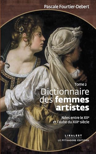 Imagen de archivo de Dictionnaire des femmes artistes T02 a la venta por Gallix