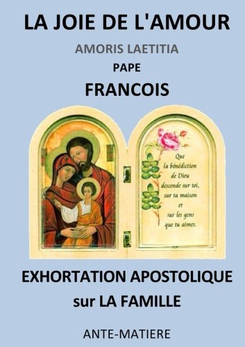 Stock image for La joie de l'amour : Exhortation apostolique (French Edition) for sale by Books Unplugged