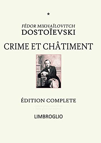 Stock image for CRIME ET CHTIMENT: dition complte - livre gros caractres - - roman gros caracteres - (LIMBROGLIO) (French Edition) for sale by GF Books, Inc.