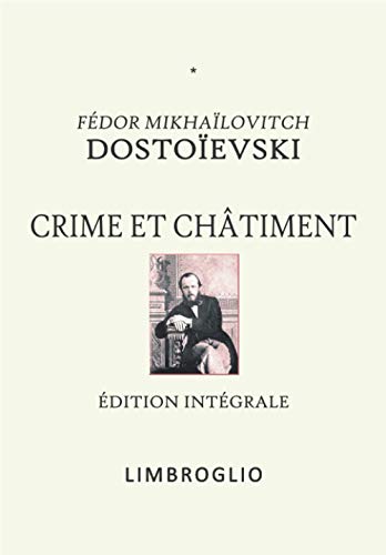 Beispielbild fr CRIME ET CHTIMENT: dition intgrale (LIMBROGLIO) (French Edition) zum Verkauf von GF Books, Inc.