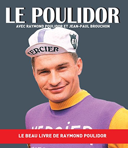 Beispielbild fr Le Poulidor zum Verkauf von RECYCLIVRE