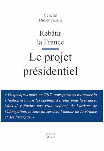Beispielbild fr Rebtir la France : Le projet prsidentiel zum Verkauf von Ammareal