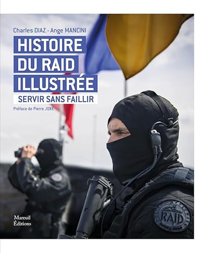 Beispielbild fr Histoire du raid illustr e - Servir sans faillir zum Verkauf von WorldofBooks
