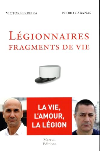 9782372541428: Lgionnaires, fragments de vie