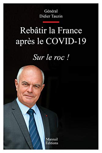 Stock image for Rebtir la France aprs le COVID-19 - Sur le roc ! for sale by medimops