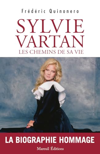 Beispielbild fr Sylvie Vartan Les chemins de sa vie zum Verkauf von Librairie Pic de la Mirandole