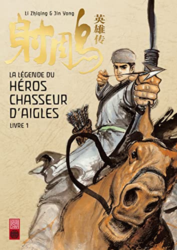 9782372590297: La lgende du hros chasseur d'aigle - Tome 1