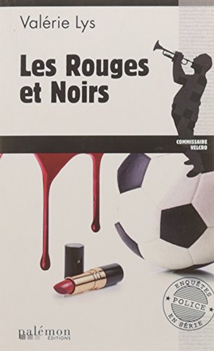 Beispielbild fr Les Rouges et Noirs zum Verkauf von books-livres11.com