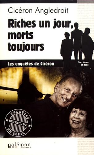Beispielbild fr Riches un Jour, Morts Toujours zum Verkauf von medimops