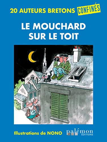 Stock image for Le mouchard sur le toit for sale by Ammareal