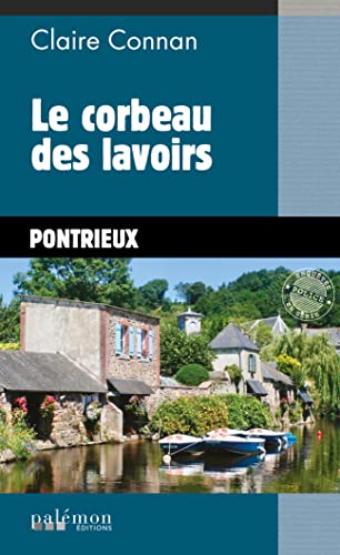 Stock image for Le corbeau des lavoirs for sale by books-livres11.com