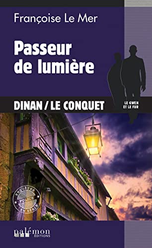 Stock image for Le Gwen Et Le Fur. Vol. 23. Passeur De Lumire : Dinan, Le Conquet for sale by RECYCLIVRE