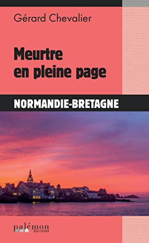 Stock image for Meurtre en pleine page: Normandie-Bretagne for sale by medimops