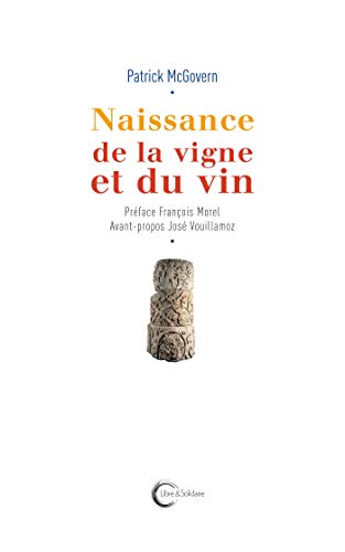 Stock image for Naissance de la vigne et du vin for sale by medimops