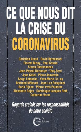 

Ce que nous dit la crise du coronavirus: Regards croisés sur les responsabilités de notre société