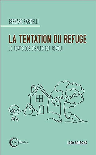 Stock image for La tentation du refuge for sale by Ammareal