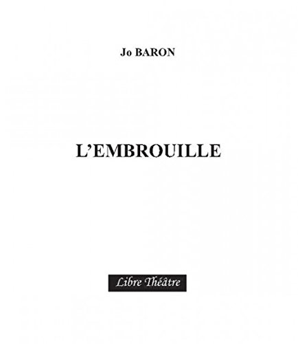 Stock image for L'EMBROUILLE for sale by Gallix