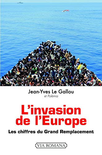 9782372711708: L'invasion de l'Europe, les chiffres du grand remplacement