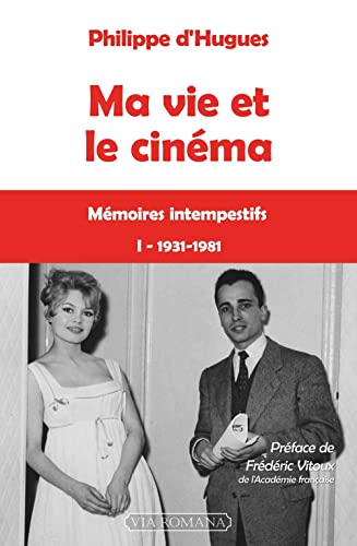 Imagen de archivo de Ma vie et le cin ma - I 1931-1981: M moires intempestifs a la venta por WorldofBooks