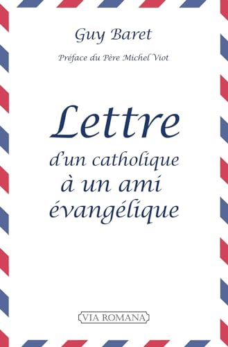 Imagen de archivo de Lettre d'un catholique  un ami vanglique a la venta por Gallix