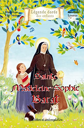 Stock image for SAINTE MADELEINE - SOPHIE BARAT. Action et contemplation [Broch] Vial-Andru, Mauricette et Lesueur, Roselyne for sale by BIBLIO-NET
