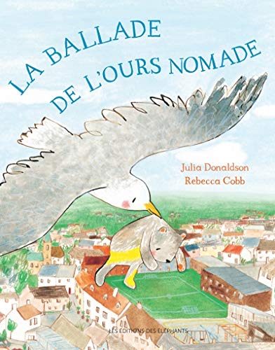 Stock image for La ballade de l'ours nomade Donaldson, Julia for sale by Iridium_Books