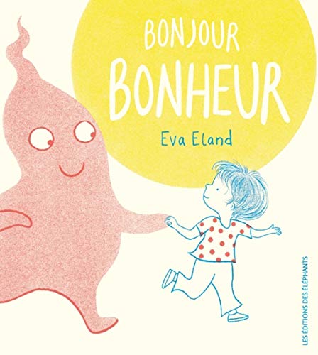 Stock image for Bonjour Bonheur for sale by Gallix