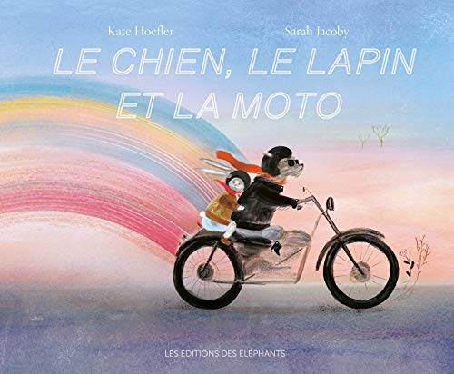 Stock image for Le Chien, le Lapin et la Moto for sale by Gallix